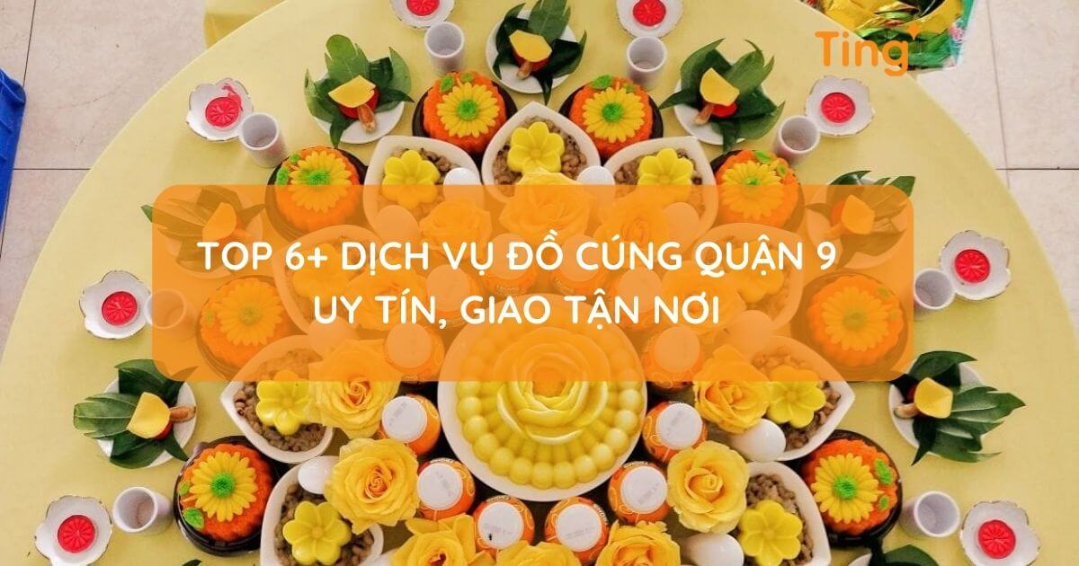 Dịch vụ đồ cúng tại Quận 9 TP.HCM