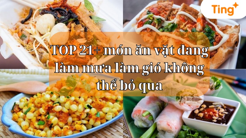 Món ăn vặt ngon và lành mạnh