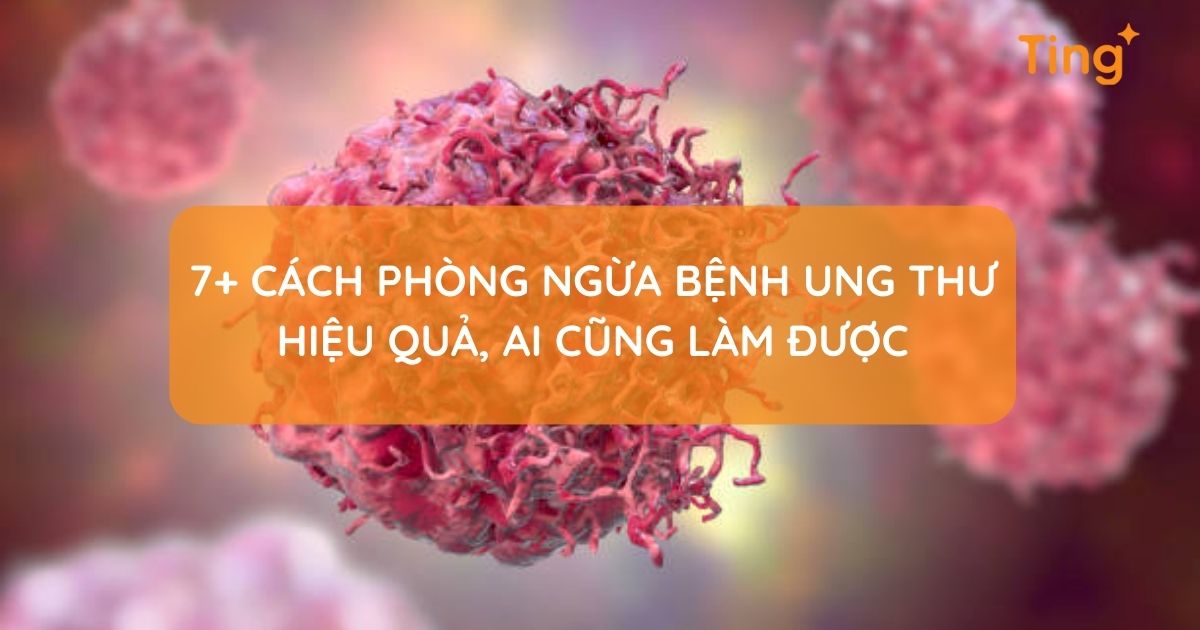 Phòng ngừa bệnh ung thư — lối sống lành mạnh bảo vệ bạn