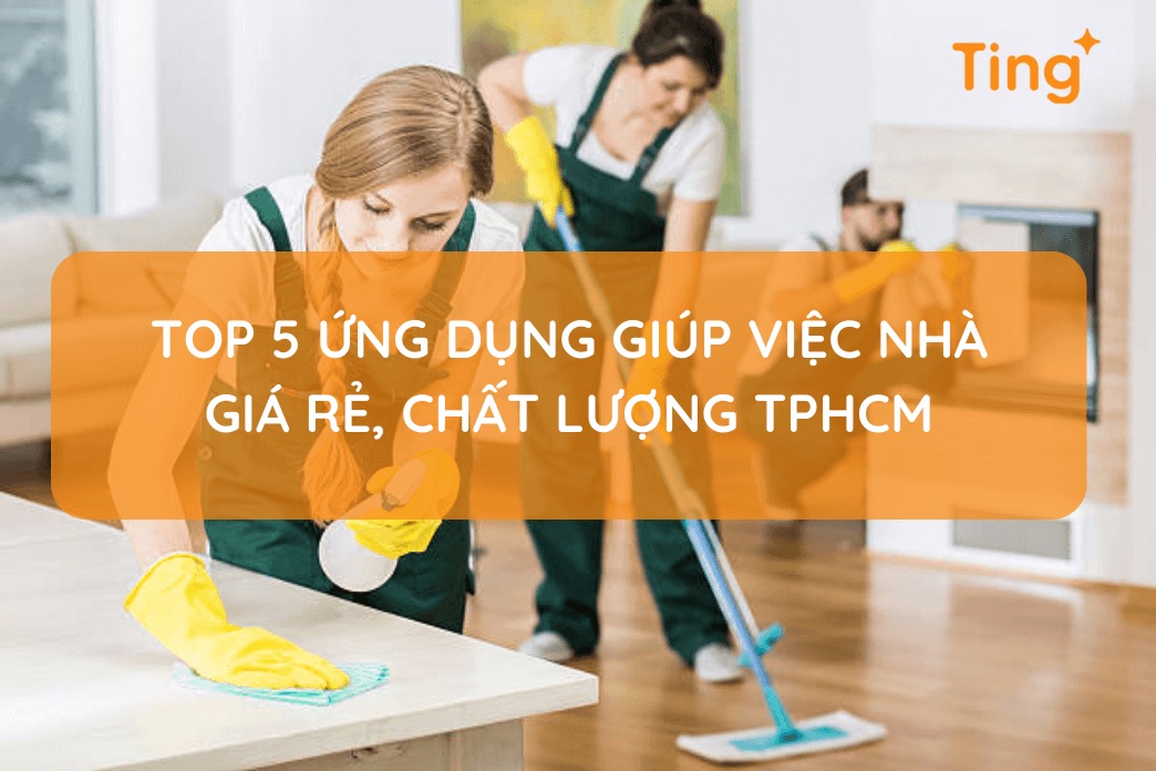 Ứng dụng giúp việc nhà — trải nghiệm mới trong quản lý gia đình