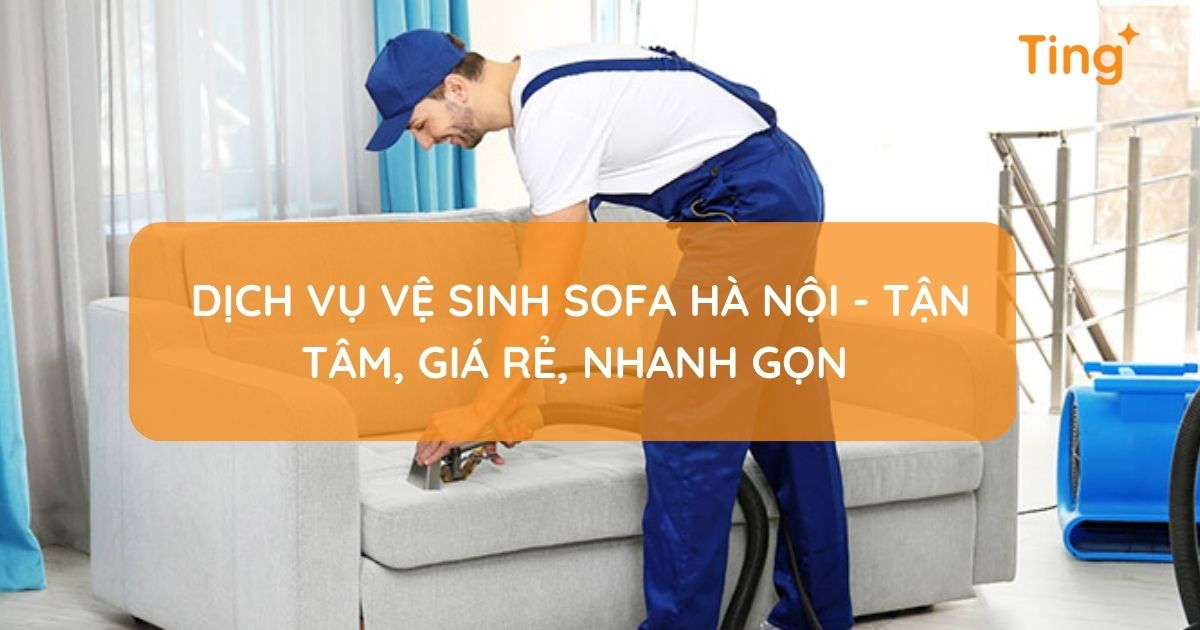 Vệ sinh sofa tại Hà Nội — dịch vụ tận nơi